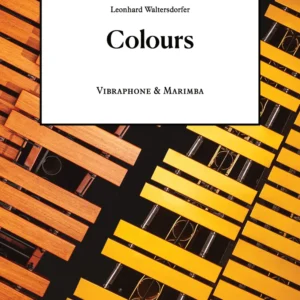 Colours – Vibraphone & Marimba – Leonhard Waltersdorfer – Vienna Percussion Editions