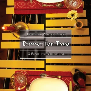 Dinner for Two – Vibraphone Solo – Leonhard Waltersdorfer – Vienna Percussion Editions