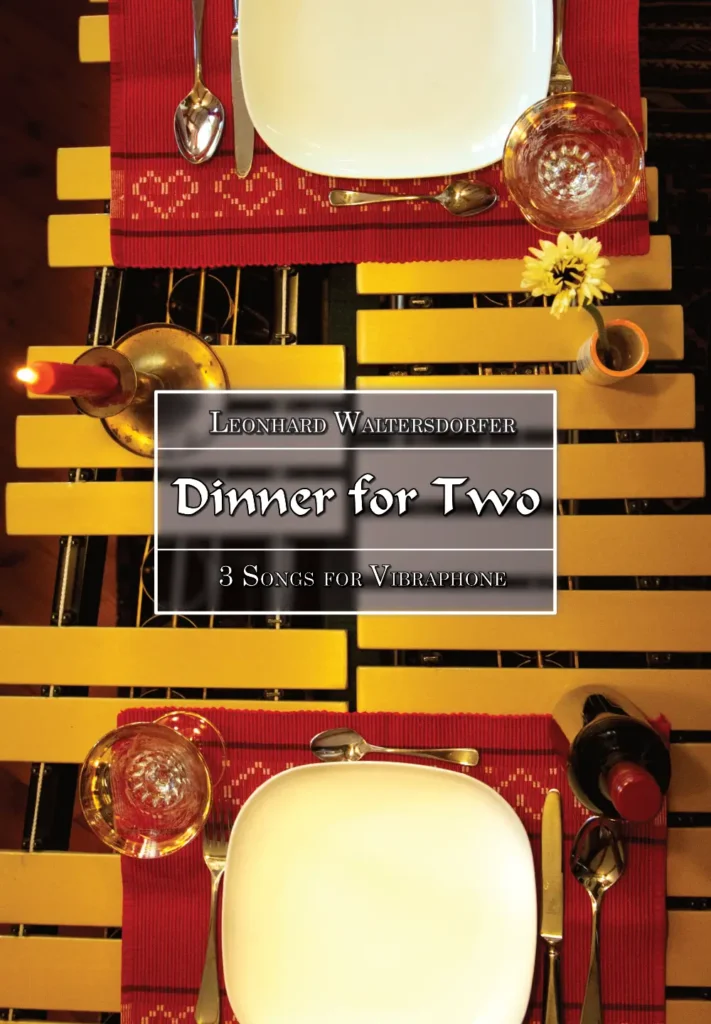 Dinner for Two – Vibraphone Solo – Leonhard Waltersdorfer – Vienna Percussion Editions