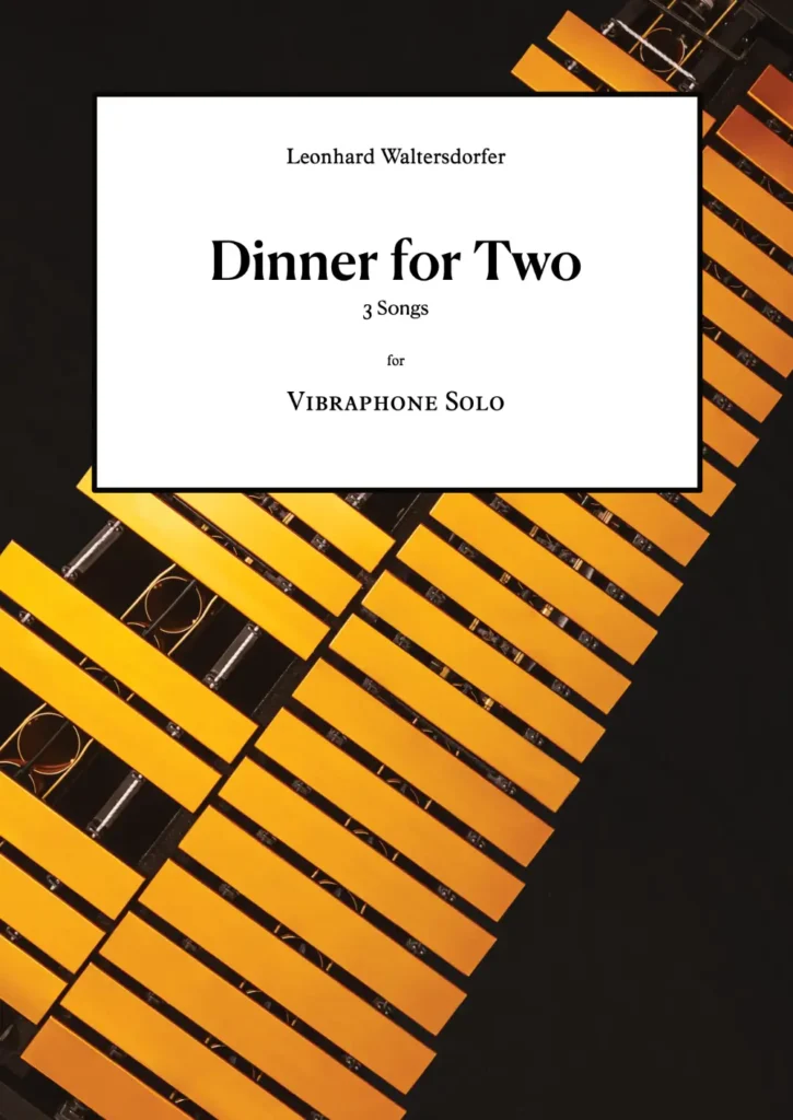 Dinner for Two – Vibraphone Solo – Leonhard Waltersdorfer – Vienna Percussion Editions