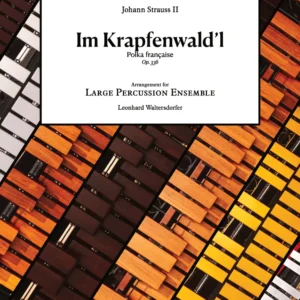 Im Krapfenwald'l – Percussion Ensemble – after Johann Strauss – Vienna Percussion Editions