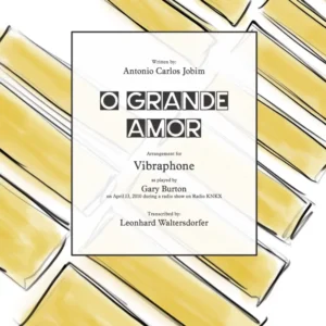 O Grande Amor – Vibraphone Solo – transcription after Gary Burton – Vienna Percussion Editions