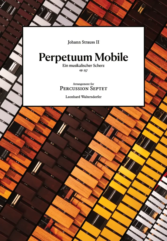 Perpetuum Mobile – Percussion Ensemble – after Johann Strauss – Vienna Percussion Editions