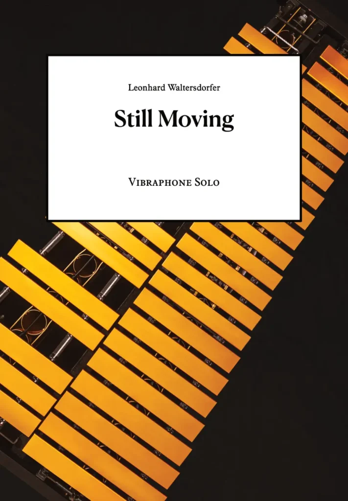 Still Moving – Vibraphone Solo – Leonhard Waltersdorfer – Vienna Percussion Editions
